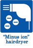“Minus ion” hairdryer